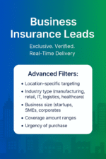 Exclusive Business Insurance Leads in India with advanced filters – location, industry type, business size, coverage amount, and urgency of purchase.