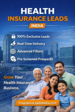 Health Insurance Leads India – Exclusive Health Insurance Leads for Agents